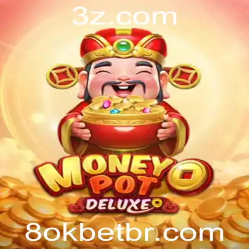 Descubra o Fascinante Mundo de MoneyPotDELUXE e 8okbet