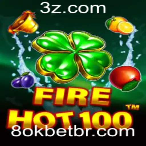 Descubra o Mundo Empolgante de FireHot100 com 8okbet