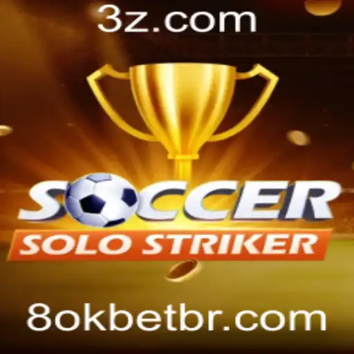Descubra SoccerSoloStriker: Uma Nova Experiência no Mundo dos Jogos com 8okbet